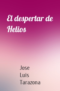 El despertar de Helios