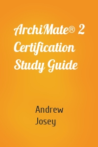 ArchiMate® 2 Certification  Study Guide