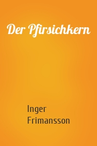 Der Pfirsichkern