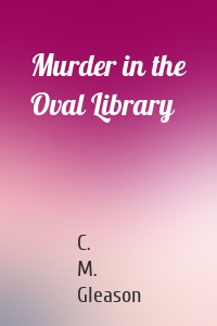 Murder in the Oval Library