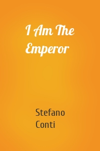 I Am The Emperor
