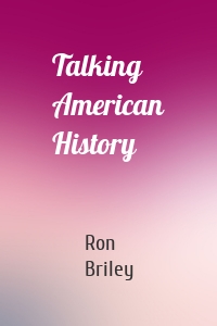 Talking American History