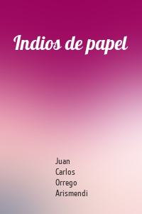 Indios de papel