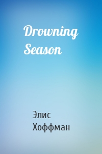 Drowning Season