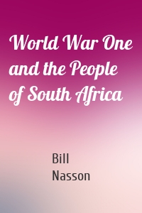 World War One and the People of South Africa