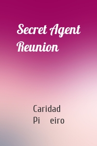 Secret Agent Reunion