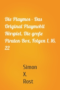 Die Playmos - Das Original Playmobil Hörspiel, Die große Piraten-Box, Folgen 1, 16, 22