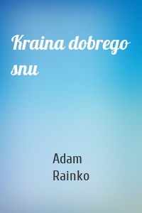 Kraina dobrego snu