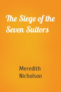 The Siege of the Seven Suitors