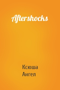 Aftershocks