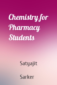 Chemistry for Pharmacy Students