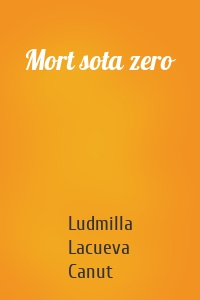 Mort sota zero