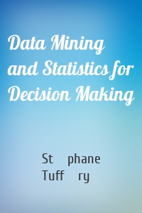 Data Mining and Statistics for Decision Making