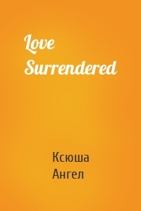 Love Surrendered