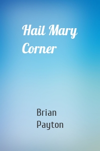 Hail Mary Corner