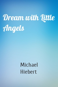 Dream with Little Angels