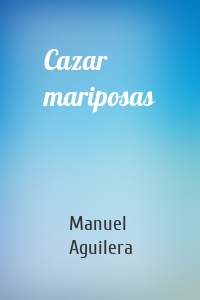 Cazar mariposas