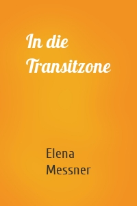 In die Transitzone