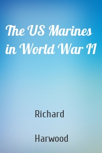 The US Marines in World War II