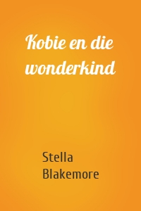 Kobie en die wonderkind