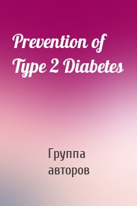 Prevention of Type 2 Diabetes