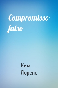 Compromisso falso