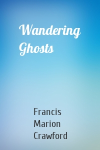 Wandering Ghosts