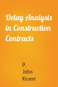 Delay Analysis in Construction Contracts