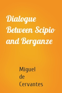 Dialogue Between Scipio and Berganze