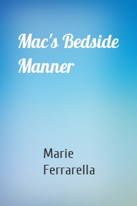 Mac's Bedside Manner