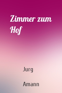 Zimmer zum Hof