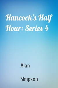 Hancock's Half Hour: Series 4