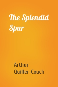 The Splendid Spur