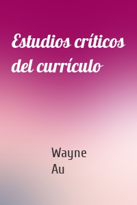 Estudios críticos del currículo