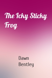 The Icky Sticky Frog