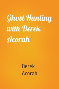 Ghost Hunting with Derek Acorah