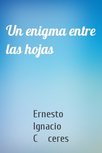 Un enigma entre las hojas