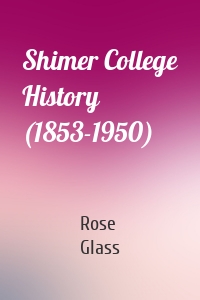 Shimer College History (1853-1950)