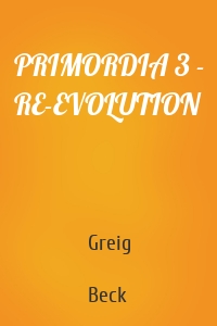 PRIMORDIA 3 - RE-EVOLUTION