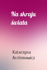 Na skraju świata