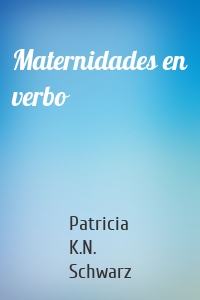 Maternidades en verbo