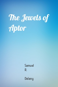 The Jewels of Aptor