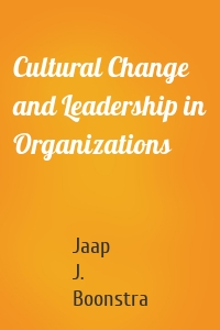 Cultural Change and Leadership in Organizations