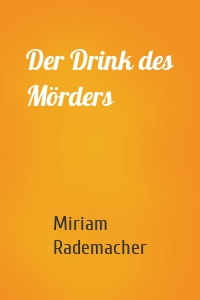 Der Drink des Mörders