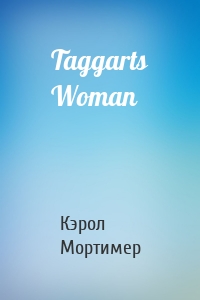 Taggarts Woman