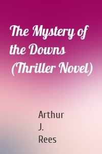 The Mystery of the Downs (Thriller Novel)