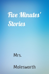 Five Minutes' Stories