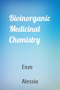 Bioinorganic Medicinal Chemistry