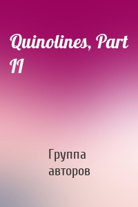 Quinolines, Part II