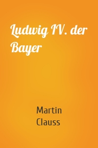 Ludwig IV. der Bayer